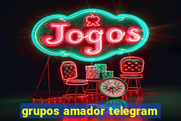 grupos amador telegram